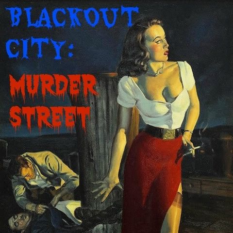 BLACKOUT CITY-MURDER STREET E 1