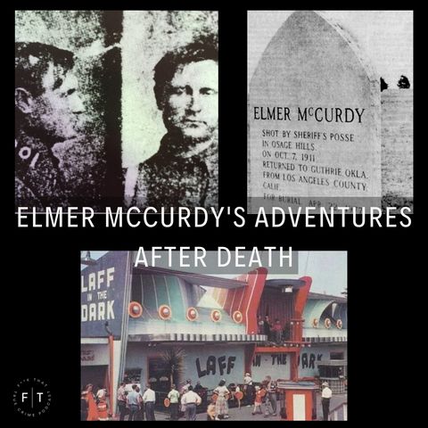 Elmer McCurdy's Adventures After Death
