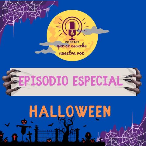 Episodio 11: ESPECIAL HALLOWEEN