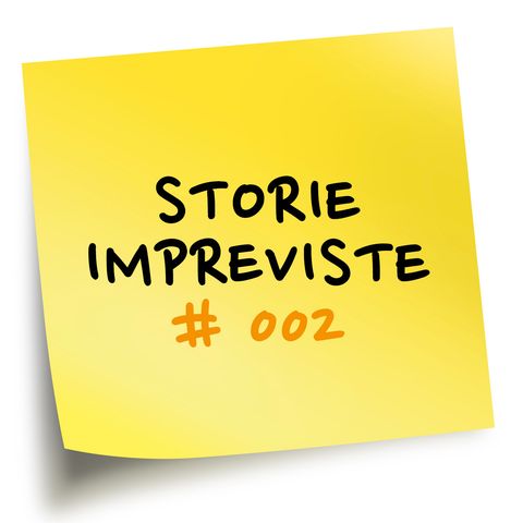 Storie impreviste #002 - Post-it