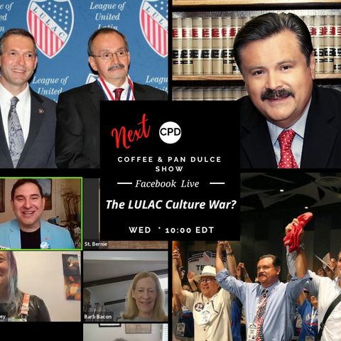 “The LULAC Culture Wars?” - #CPD0233-02152023