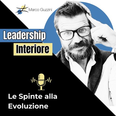 Leadership-Interiore-2-Le Spinte alla Evoluzione