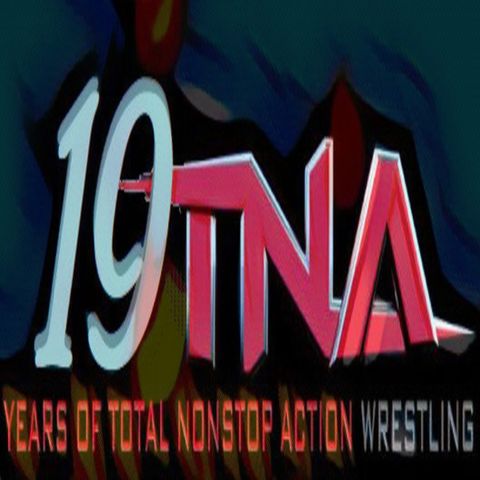 Episode Fifty Four - TNA Retrospective