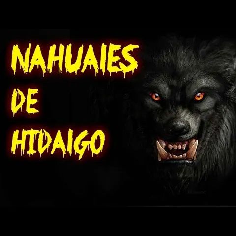 Los NAHUALES de Hidalgo (historia de terror)- REDE