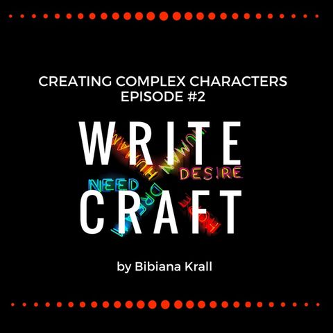 Episode #2- Creating Complex Characters
