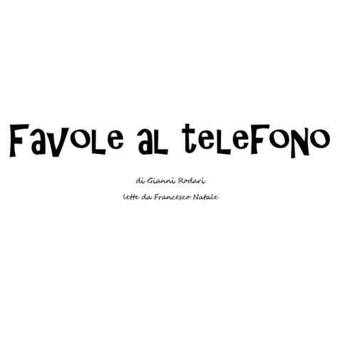 FAVOLE AL TELEFONO - Il maestro Garrone