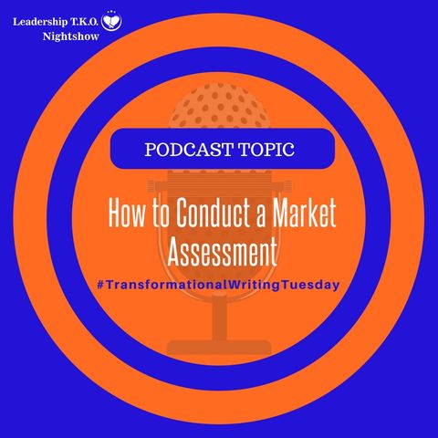 How to Conduct a Market Assessment | Lakeisha McKnight