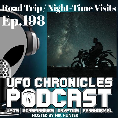 Ep.198 Road Trip / Night-Time Visits