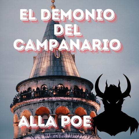 El diablo en el campanario de Edgar Allan Poe | Cuento de Terror 27