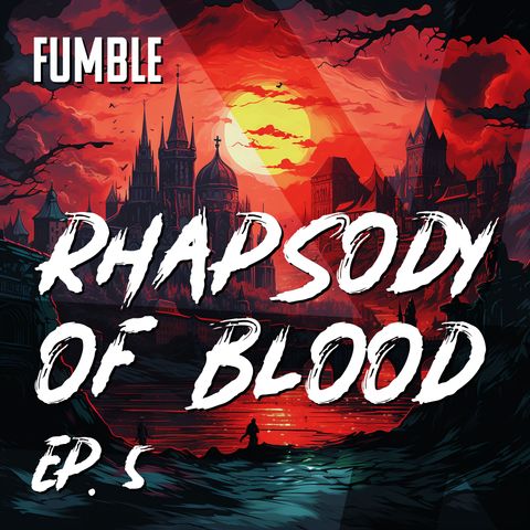 Con l'acqua alla gola - Rhapsody of Blood 5