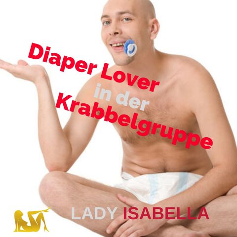 Hörprobe - Diaper Lover in der Krabbelgruppe