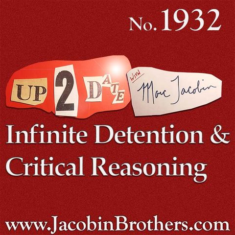 Infinite Detention and Critical Reasoning