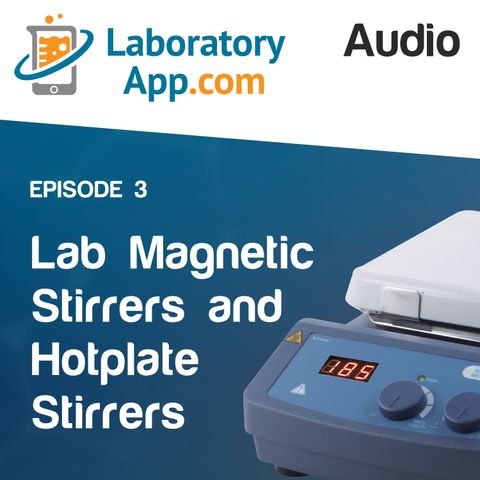 Lab Magnetic Stirrers and Hotplate Stirrers: Choosing the Best One for Your Laboratory