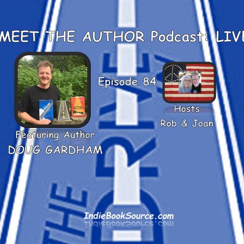 MEET THE AUTHOR Podcast: LIVE - DOUG GARDHAM - EPISODE 84