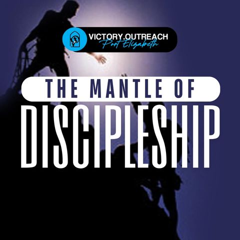 The Mantle of Discipleship with Danzil Ocks