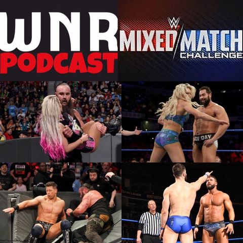 WNR PODEXTRA WWE MIXED MATCH CHALLENGE PART 2