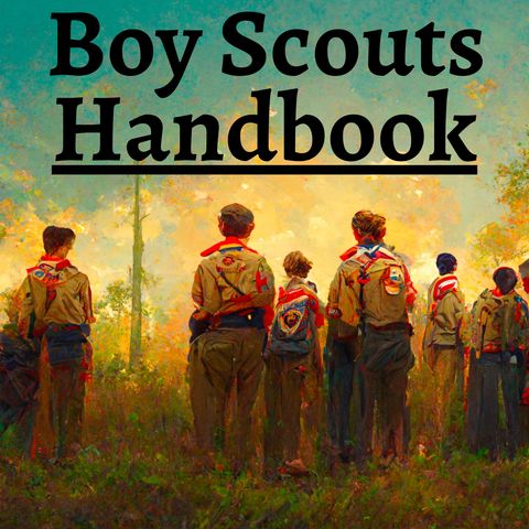 Episode 8 - Woodcraft Part 3 - Boy Scouts Handbook