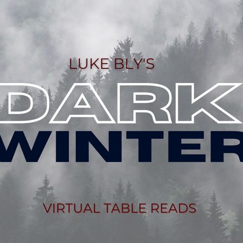 Virtual Table Reads - Dark Winter
