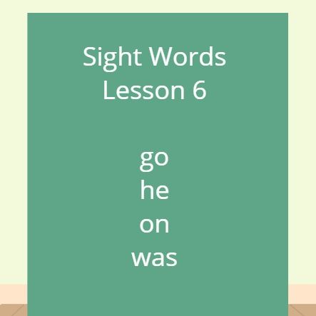 Sight Words Lesson 6