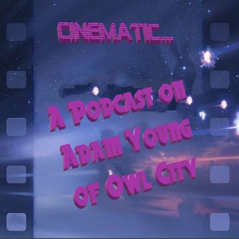 Owl City - Cinematic (Reel Two Review)