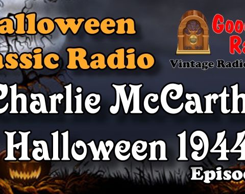 Charlie McCarthy Halloween 1944 Special | Good Old Radio #podcast #halloween #ClassicRadio