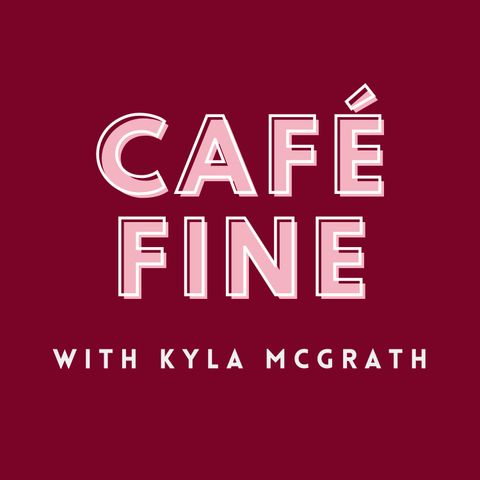 Ep. #11 Café Fine LIVE March 5th, 2021