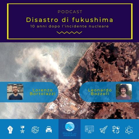 Disastro di Fukushima, 10 anni dopo l'incidente nucleare