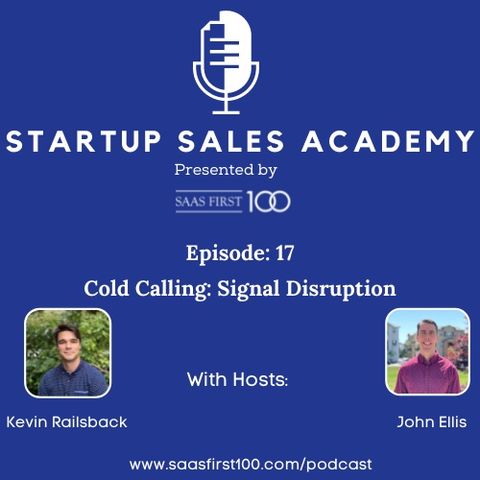 Episode 17: Effective Cold Calling - Signal Disruption