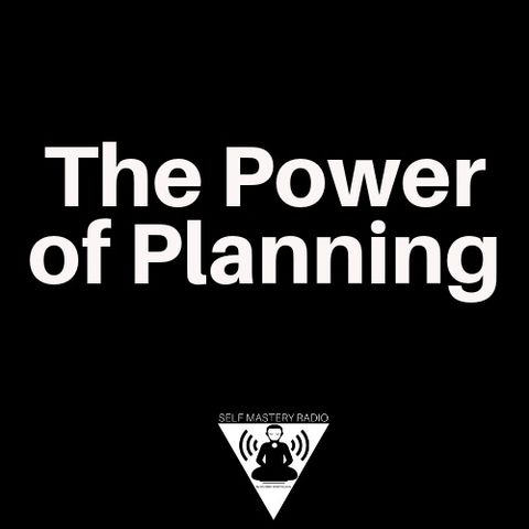 The Power of Planning