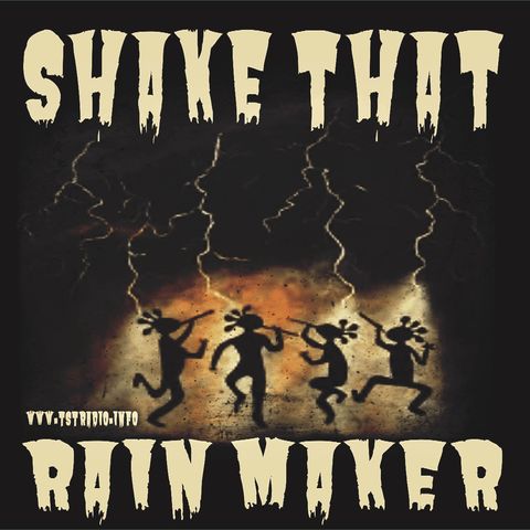 Shake that Rain Maker (7/9/25)