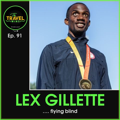 Lex Gillette flying blind - Ep. 91