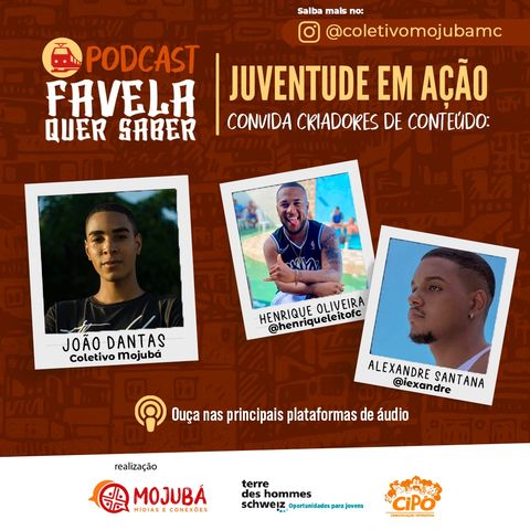Favela Quer Saber convida Criadores de Conteúdo - Temporada 3 - Ep#2