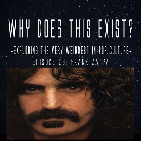 Episode 23: Frank Zappa