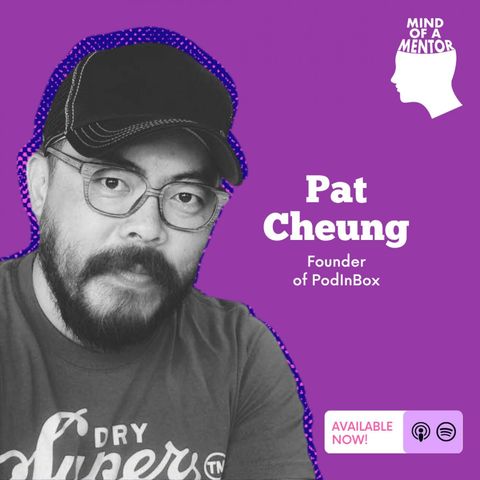S03E08: Activating Valuable Listeners with Pat Cheung, Founder of PodInBox