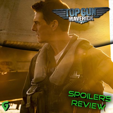 Top Gun: Maverick Spoilers Review