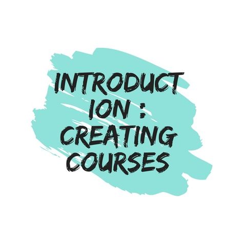Introduction | Creating Courses