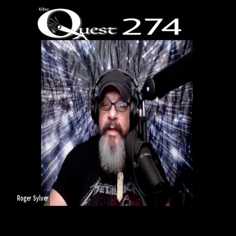 The Quest 274. Roger Sylver
