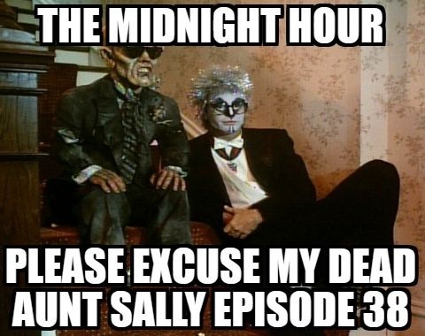 Episode 38 - The Midnight Hour