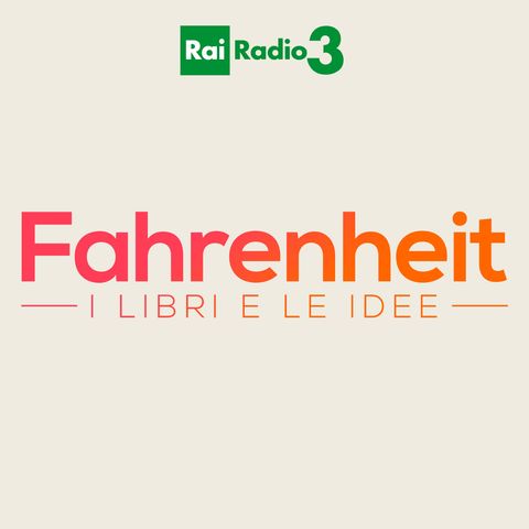 Fahrenheit - Radio 3 - Rai - 11 dicembre 2014
