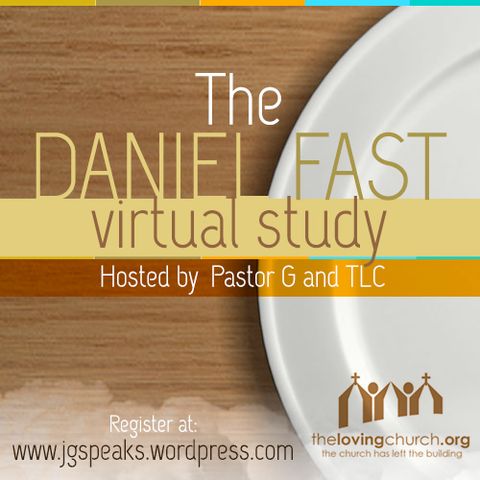 Pastor Girton: Daniel Fast Part 1
