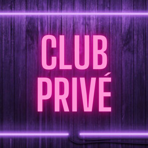 Le prime esperienze nei Club Privé #06