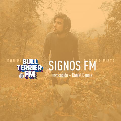 SignosFM #486 Invocación + Daniel Dennis