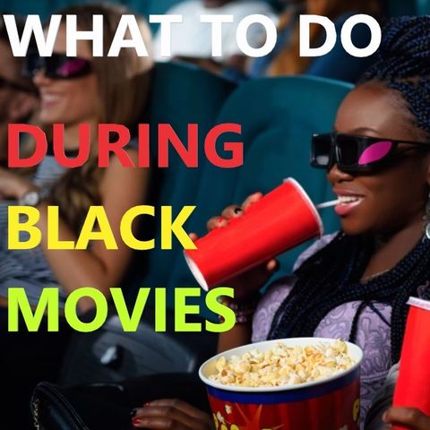 What To Know When Watching Black Movies: He Said/She Said