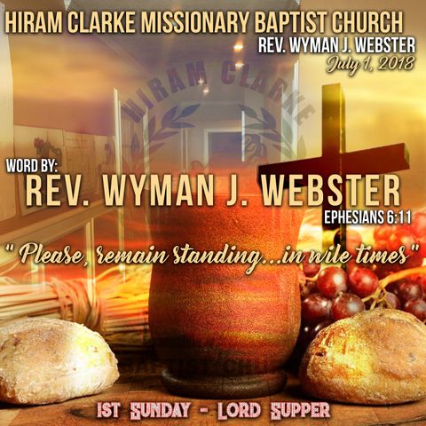 Hiram Clarke MBC 7.1.18 - Reverend Wyman J. Webster Sermon