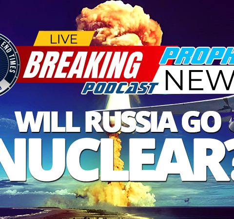NTEB PROPHECY NEWS PODCAST: Russia Continues To Rain Down Cruise Missiles On Ukraine, How Much Longer Until Putin Decides To Go Nuclear?