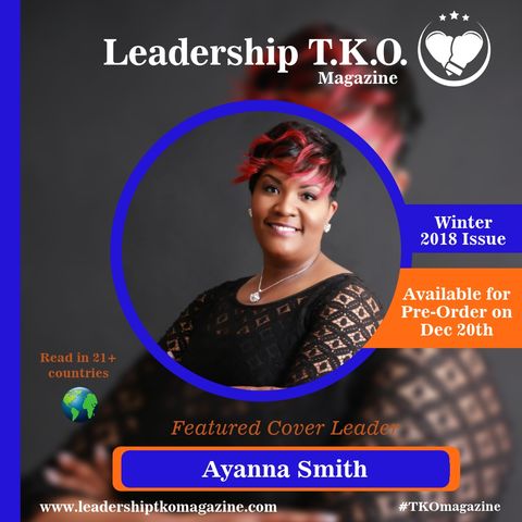 Leadership TKO™ Winter 2018 magazine launch - Cover Leader Ayanna Smith