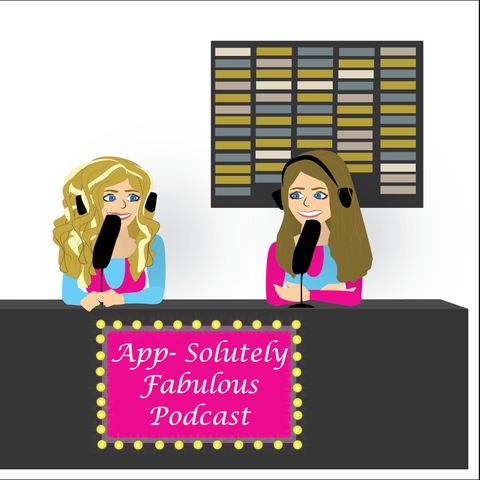 APP-Solutely Fabulous Podcast 6