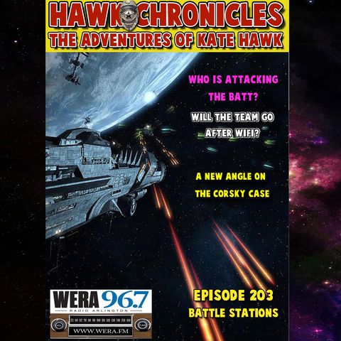 Episode 203 Hawk Chronicles "Battle Stations"