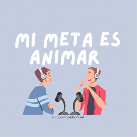 FEBRERO/ Mi Meta es #ANIMAR🫂