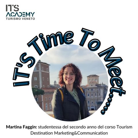 IT'S TIME TO MEET...Martina Faggin